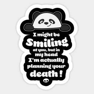 Cute Panda is planning your death... Sticker